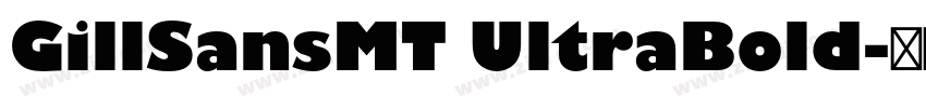GillSansMT UltraBold字体转换